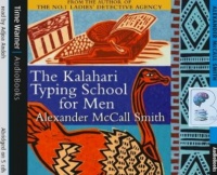 The Kalahari Typing School for Men written by Alexander McCall-Smith performed by Adjoa Andoh on CD (Abridged)